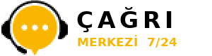 7/24 Çağrı Merkezi